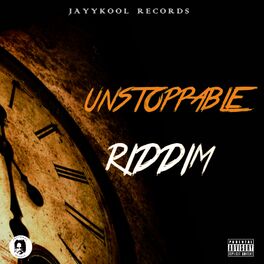 Album cover of Unstoppable Riddim