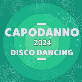 Album cover of Capodanno 2024 Disco Dancing