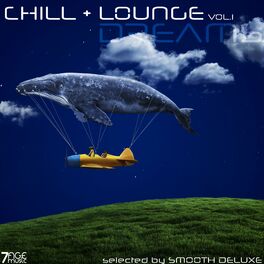 Album cover of Chill & Lounge Dreams, Vol. 1 (Selected)