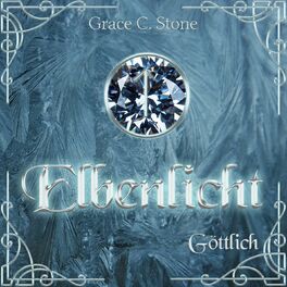 Album cover of Göttlich - Elbenlicht Saga, Band 2 (ungekürzt)