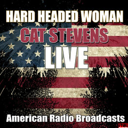 Yusuf Cat Stevens Hard Headed Woman Live Lyrics And Songs Deezer