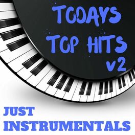Album cover of Todays Top Hits v2 Just Instrumentals