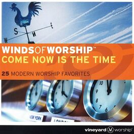 Album cover of Winds of Worship: Come Now Is the Time (Live)