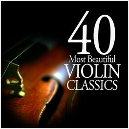 Album cover of 40 Most Beautiful Violin Classics