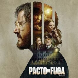 Album cover of Pacto de Fuga (Banda Sonora Original de la Película de David Albala)