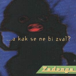 Album cover of A Kak Se Ne Bi Zval ?