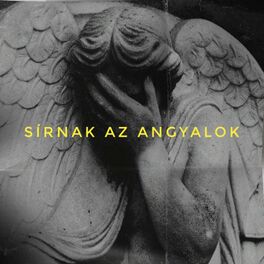 Album cover of Sírnak az angyalok (feat. Giaj)
