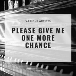 Album cover of Please Give Me One More Chance