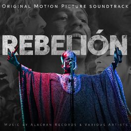 Album cover of Rebelión (Original Motion Picture Soundtrack)