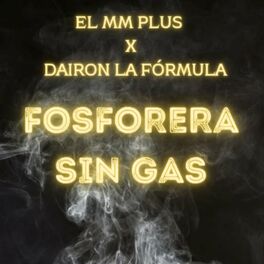Album cover of Fosforera Sin Gas