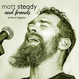 Album cover of Matt Steady and friends at the 6 Degrees (Live)