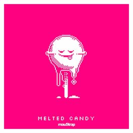 Album cover of Melted Candy