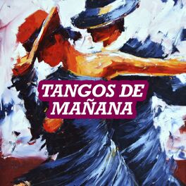 Album cover of Tangos de Mañana
