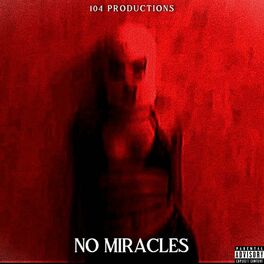 Album cover of NO MIRACLES