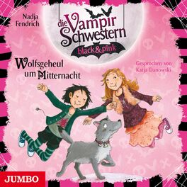 Album cover of Die Vampirschwestern black & pink. Wolfsgeheul um Mitternacht [Band 4]