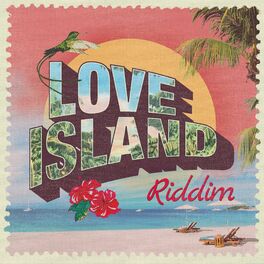 Album cover of Love Island Riddim
