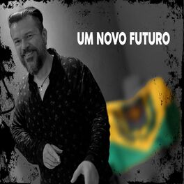 Album cover of Um Novo Futuro