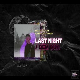 Album cover of Last Night (feat. Kha Sỉn)
