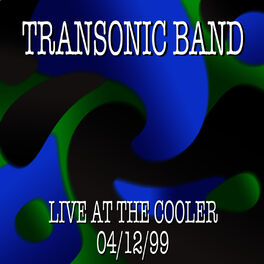 Album cover of Transonic Band Live at the Cooler 4/12/99