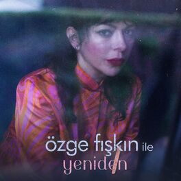 Album cover of Özge Fışkın ile Yeniden (Live)