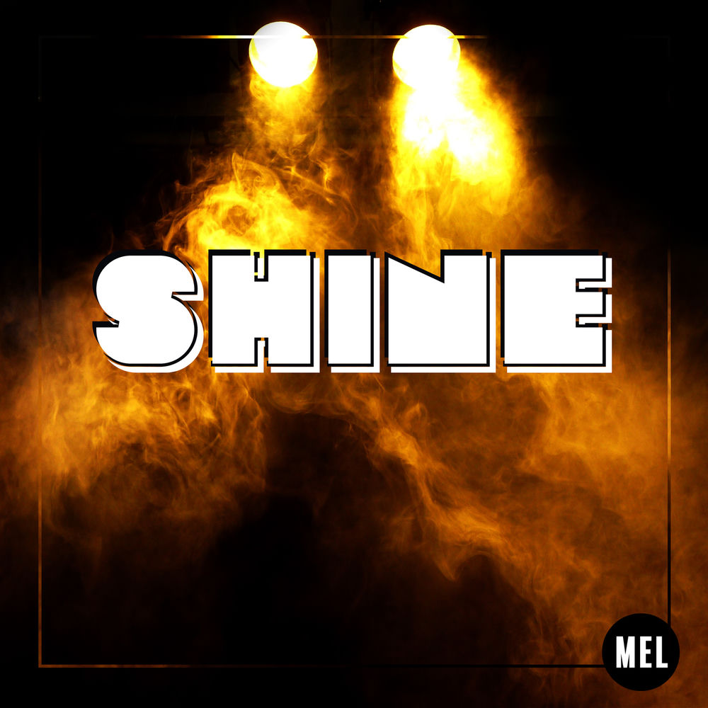 Mel shine