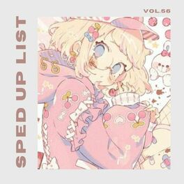 Album cover of Sped Up List Vol.56 (sped up)