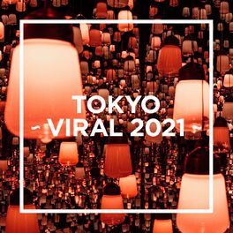 Album cover of TOKYO - VIRAL 2021 -