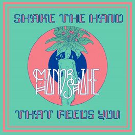 Album picture of Shake The Hand That Feeds You
