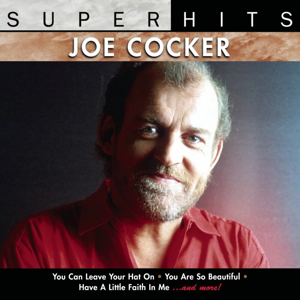 Joe cocker you can leave. Джо кокер. Joe Cocker Greatest Hits обложка CD. Joe Cocker обложки альбомов. Joe Cocker 2007.