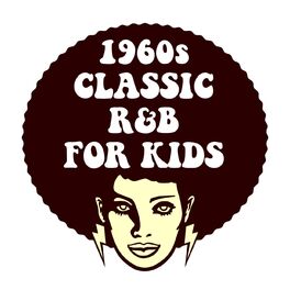 Album cover of 1960s Classic R&B For Kids