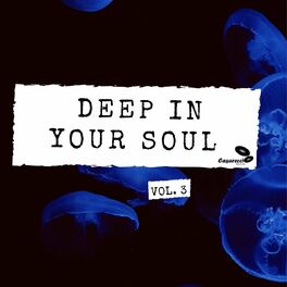 Album cover of Deep In Your Soul, Vol. 3