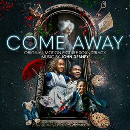 Album cover of Come Away (Original Motion Picture Soundtrack)