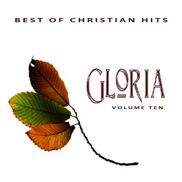 Album cover of Best of Christian Hits: Gloria, Vol. 10