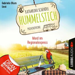 Album cover of Mord im Regionalexpress - Provinzkrimi - Hummelstich, Folge 6 (Ungekürzt)