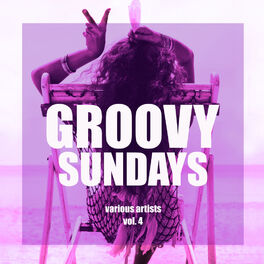 Album cover of Groovy Sundays, Vol. 4