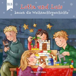 Album cover of Lotta und Luis bauen die Weihnachtsgeschichte