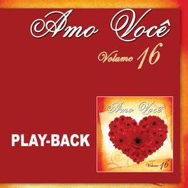 Album cover of Amo Você Vol. 16 (Playback)