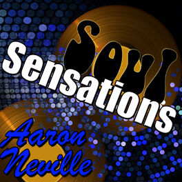 Album cover of Soul Sensations: Aaron Neville