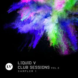 Album cover of Liquid V Club Sessions, Vol. 6 (Album Sampler 1)