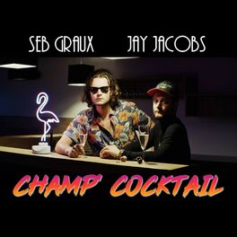 Album cover of Champ Cocktail (feat. Seb Graux)