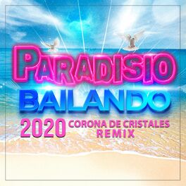 Album cover of Bailando 2020 (Corona de Cristales Remix)