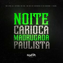 Album cover of Noite Carioca Madrugada Paulista