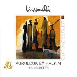 Album cover of Bütüneserleri, Vol. 1 (Vurulduk Ey Halkım)