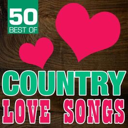 Album cover of 50 Best of Country Love Songs