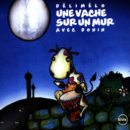 Album cover of Un Vache Sur Un Mur