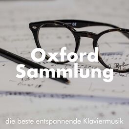 Album cover of Oxford-Sammlung #20 - die beste entspannende Klaviermusik zum Lernen, Lesen, Lernen, Arbeiten, Auswendiglernen