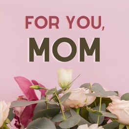 Album cover of For you, Mom