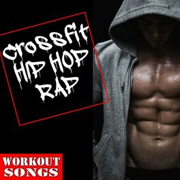 Album cover of Cross Fit Hip Hop Rap Workout Songs