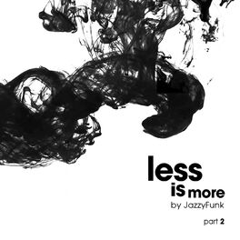 Album cover of Less Is More, Pt. 2