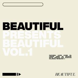 Album cover of Beautiful Presents: Beautiful Vol. 1